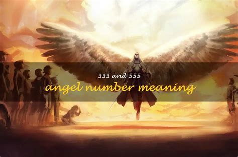 seeing 333 and 555 in one day|Uncovering The Hidden Meaning Behind The 333 And 555 Angel .